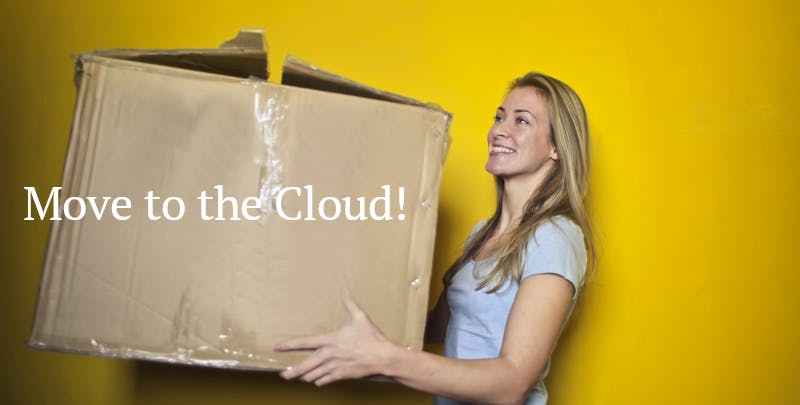 Move to the Cloud